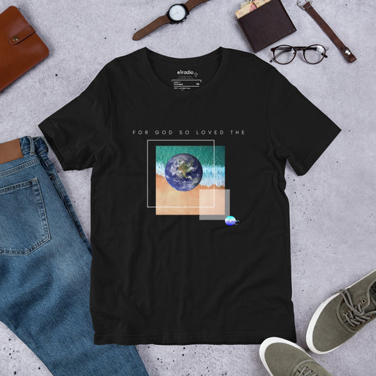 Faith Healing  Second Chances For God So Loved The World T-Shirt