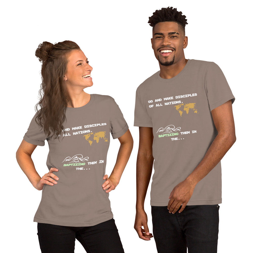 Go Make Disciples T-Shirt - Unisex